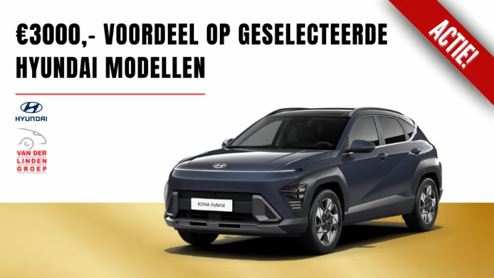 €3000,- voordeel op geselecteerde Hyundai modellen